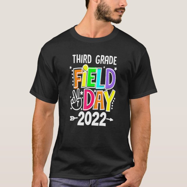 Field Day 2022 Games Begin Third Grade Let The Gam T-Shirt (Front)