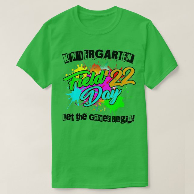 Field Day 2022 Kindergarten Let The Games Begin Ki T-Shirt (Design Front)