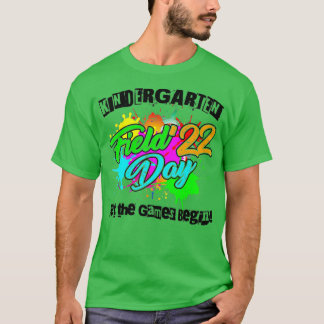 Field Day 2022 Kindergarten Let The Games Begin Ki T-Shirt