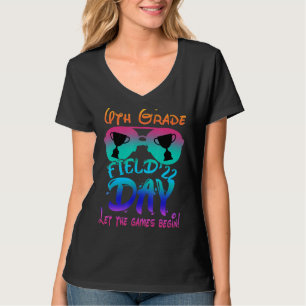 Field Day 2022 Let The Games Begin 6th Grade Sungl T-Shirt