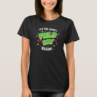 Field Day 2022 Let The Games Begin  Field Day T-Shirt