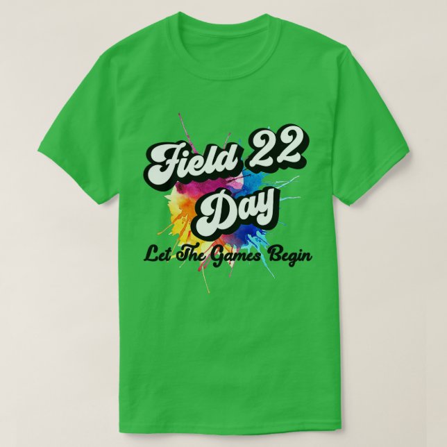 Field Day 2022 Let The Games Begin Kids Boys Girls T-Shirt (Design Front)