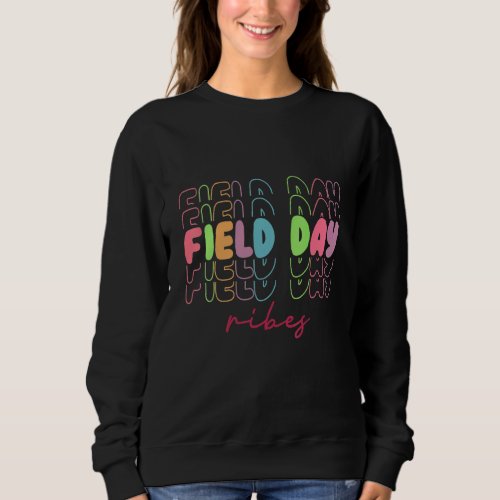 Field Day 2022 Tie Dye   Teacher Students Rainbow Sweatshirt