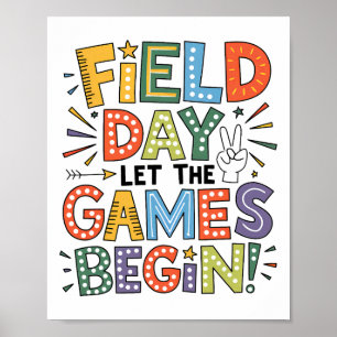 Field Day 2025 Let The Games Begin Teachers Kids F Poster
