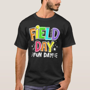Field Day Fun Day Last Day Of School Teacher Stude T-Shirt