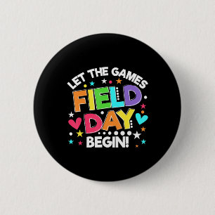Field Day Let The Games Begin Kids Boys Girls Teac Button