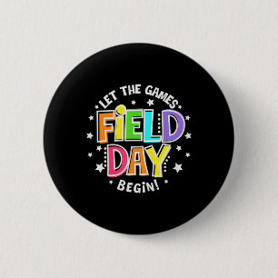 Field Day Let The Games Begin Kids Boys Girls Teac Button