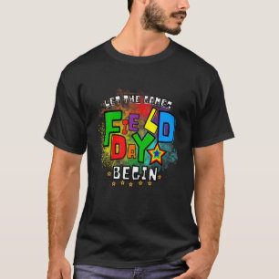 Field Day Let The Games Begin Kids Boys Girls Teac T-Shirt