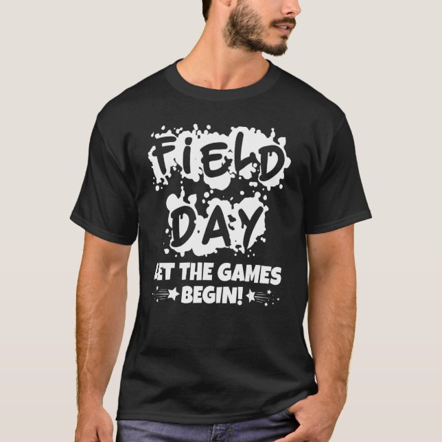 Field Day Let The Games Begin Kids Boys Girls Teac T-Shirt (Front)