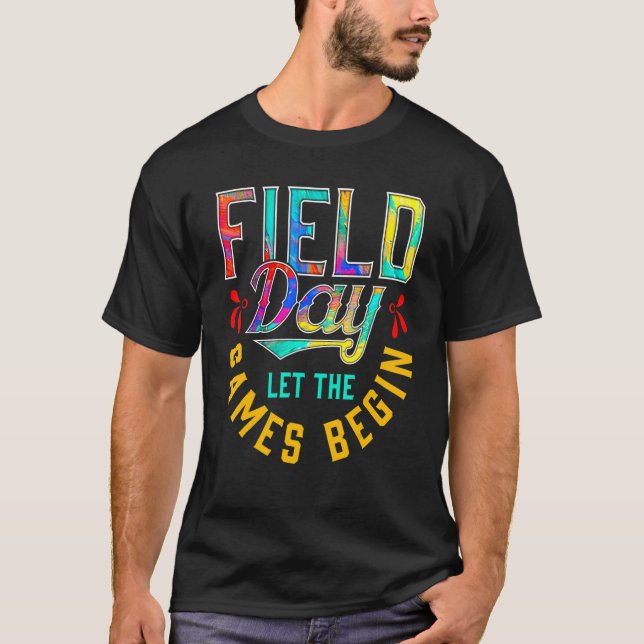 Field Day Let The Games Begin   Matching Teacher S T-Shirt (Front)