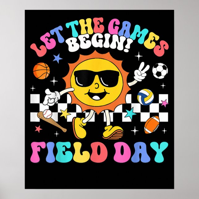 Field Day  Let The Games Begin Teachers Kids Poster (Front)