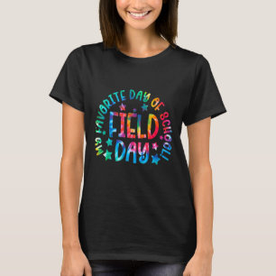 Field Day My Favorite Summer Trip Last Day Of Scho T-Shirt