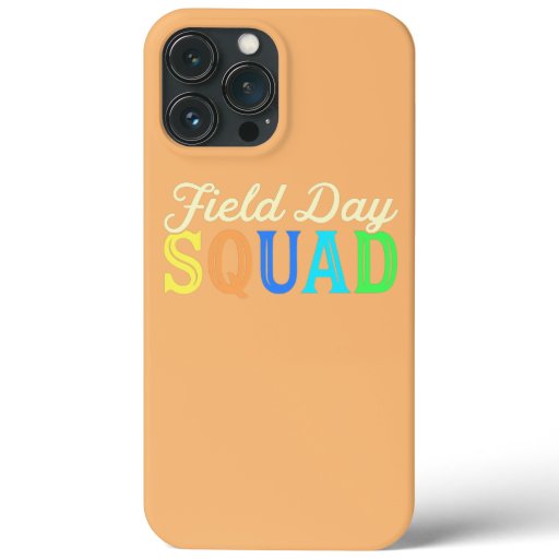 Field Day Squad Teacher Student Cool Last Day Of iPhone 13 Pro Max Case