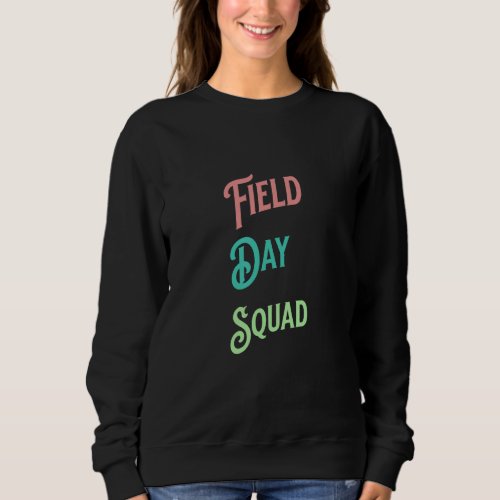 Field Day Squad Wavy Text Apparel Sweatshirt