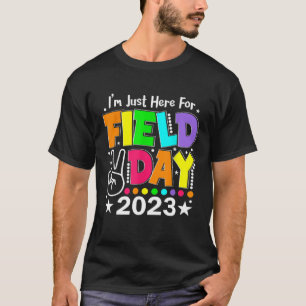 Field Day Teacher Rainbow I m Just Here For Field T-Shirt
