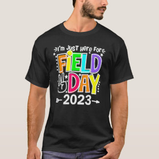 Field Day Teacher Rainbow I m Just Here For Field T-Shirt