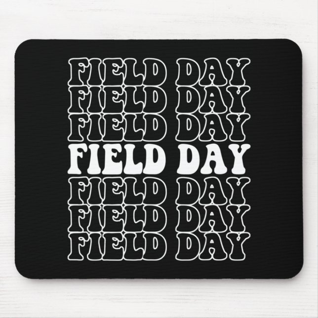 Field Day Teacher Student Cool Last Day Of School  Mouse Pad (Front)