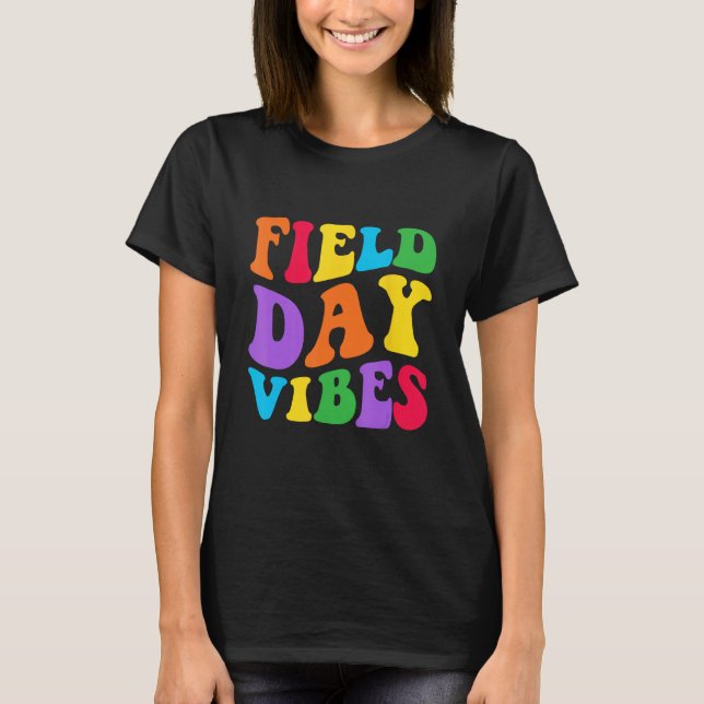 Field Day Vibes   For Teacher Kids Field Day 2023  T-Shirt (Front)