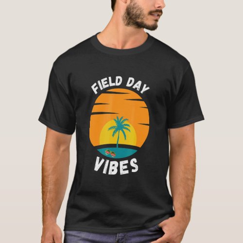 Field Day Vibes  Summer For Teacher Kids Field Day T_Shirt