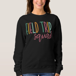 Field Fun Day Squad School Trip Vibes Boys Girls T Sweatshirt
