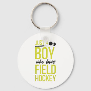 Field Hockey Boy Just A Boy Who Loves Field Hockey Keychain
