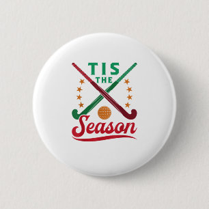 Field Hockey Christmas Tis The Season Player Holid Button