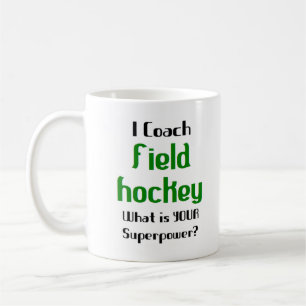 field hockey coach coffee mug