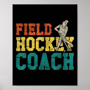 Field Hockey Coach Field Hockey Coach Poster