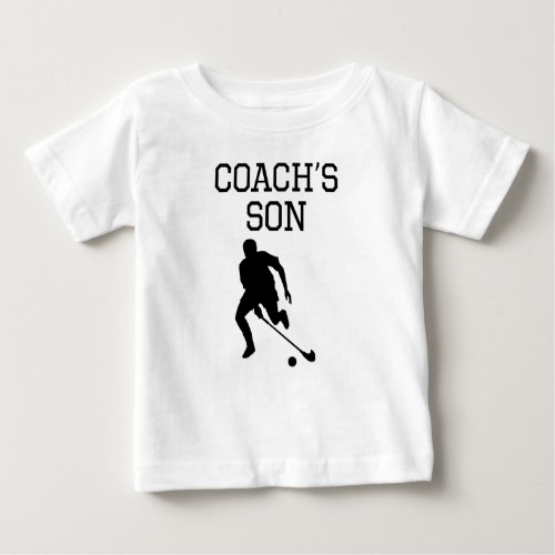 Field Hockey Coachs Son Baby T_Shirt