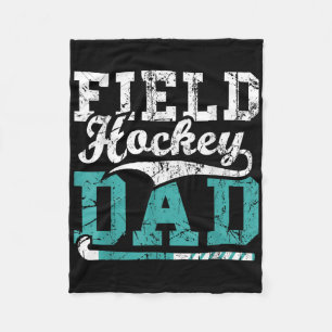 Field Hockey Dad - Field Hockey Player Hockey Fan  Fleece Blanket