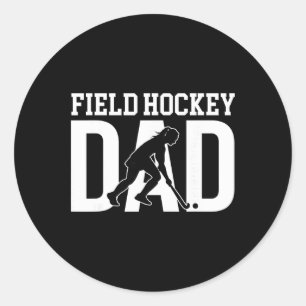 Field Hockey Dad Of A Field Hockey Player Father Classic Round Sticker