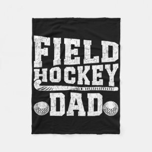 Field Hockey Dad Proud Father Of A Field Hockey Pl Fleece Blanket