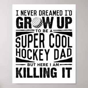 Field Hockey Dad Shirt Hockey Lover Fathers Day Poster