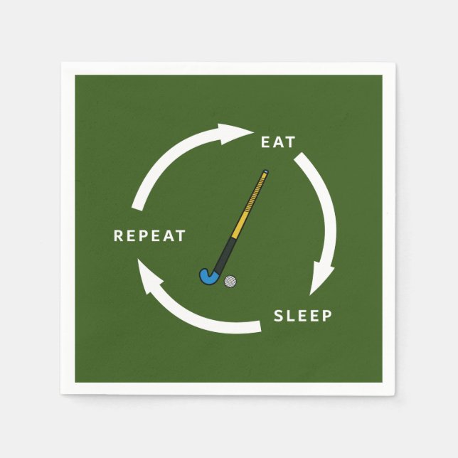 Field Hockey Eat Sleep Repeat Sports Fan Saying Napkins (Front)