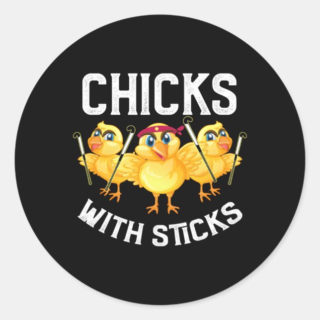 Field Hockey For Chicks With Sticks Hockey Classic Round Sticker (Front)
