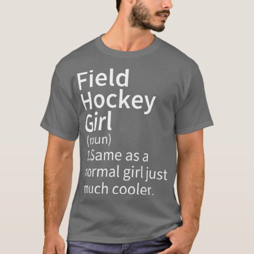 Field Hockey Girl Definition 1 T_Shirt