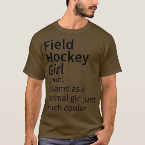 Field Hockey Girl Definition T_Shirt