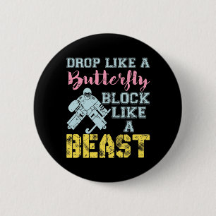 Field Hockey Goalie Block Like a Beast Button