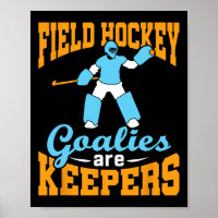 Field Hockey Goalie Goalkeeper Pun Goalies Are Kee