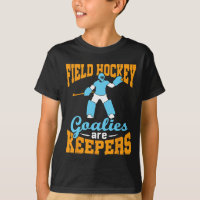 Field Hockey Goalie Goalkeeper Pun Goalies Are Kee