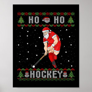 Field Hockey Ho Ho Hockey Ugly Christmas Santa Cla Poster