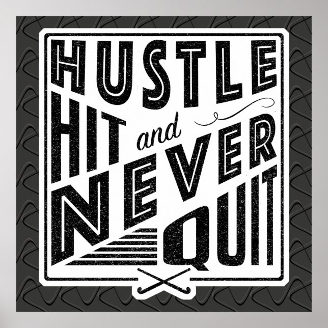 Field Hockey Hustle, Hit And Never Quit Print (Front)