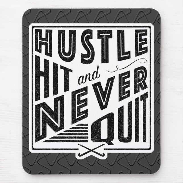 Field Hockey Hustle Hit & Never Quit Mousemat Mouse Pad (Front)