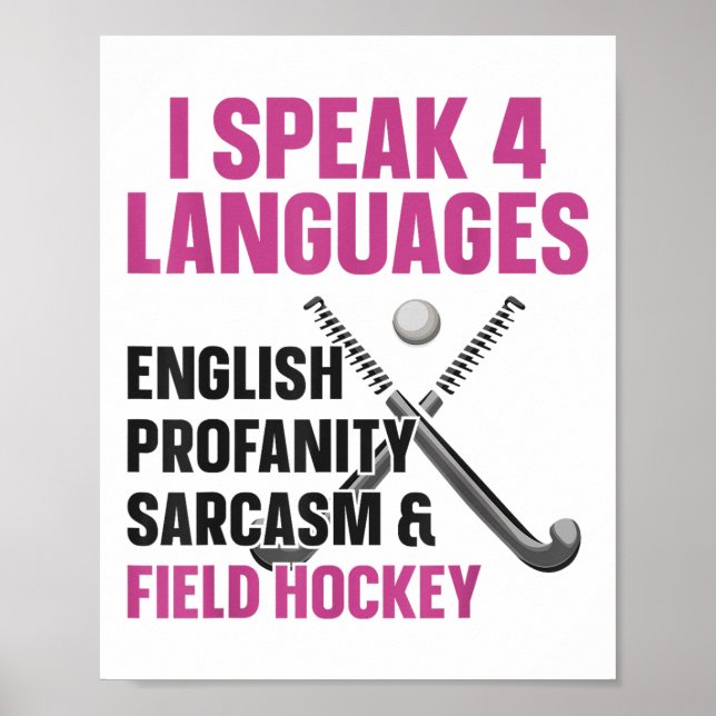 Field Hockey I Speak 4 Languages English Profanity Poster (Front)