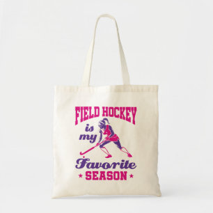 Field Hockey Is My Favorite Season Tote Bag