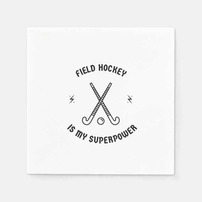 Field hockey is my superpower napkins (Front)