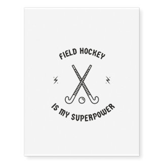 Field hockey is my superpower temporary tattoos