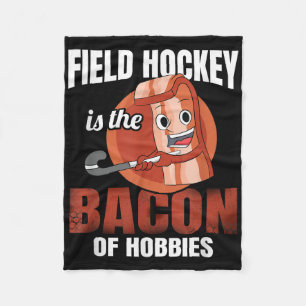 Field Hockey Is The Con Of Hobbies Stick Scoring I Fleece Blanket