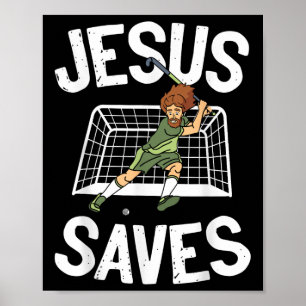 Field Hockey Jesus Faith Christian Jesus Saves _1  Poster