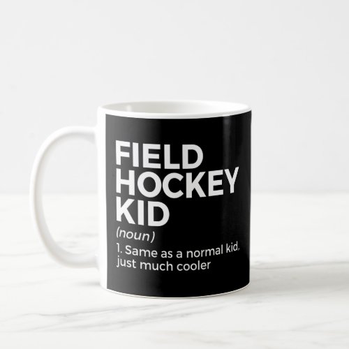 Field Hockey Kid Definition 1  Coffee Mug